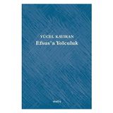 Efsus’a Yolculuk - Yücel Kayıran