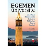 Egemen Üniversite Amerika'da Yükseköğretim Sistemi ve Türkiye İçin Reform Önerileri - Edam Yayınları