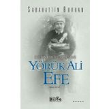 Ege'nin Kurtuluş Destanı-Yörük Ali Efe 2.Kitap