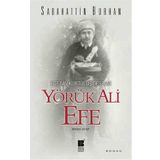 Ege’nin Kurtuluş Destanı Yörük Ali Efe - Sabahattin Burhan