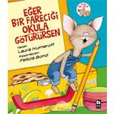 Eğer Bir Fareciği Okula Götürürsen - Laura Numeroff