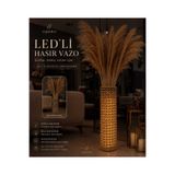 Egindra LED aydınlatmalı hasır kuru çiçek vazosu yer vazosu bohem dekoratif yer vazosu