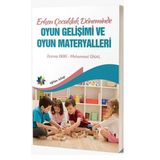 Eğiten Kitap Erken Çocukluk Döneminde Oyun Gelişimi ve Oyun Materyalleri