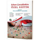 Eğiten Kitap Erken Çocuklukta Özel Eğitim / Serdal Deniz / / 9786256739390