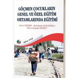 Eğiten Kitap Göçmen Çocukların Genel Ve Özel Eğitim Ortamlarında Eğitimi