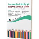 Eğiten Kitap Özel Gereksinimli Bireyler Için Kapsamlı Cinsellik Eğitimi