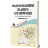 Eğiten Kitap Türk ve Dünya Klasikleriyle Yapılandırılmış Dil ve Edebiyat Öğretimi