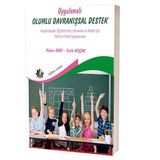 Eğiten Kitap Uygulamalı Olumlu Davranışsal Destek - Araştırmacılar Öğretmenler Uzmanlar ve Aileler İçin Etkili