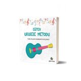 Eğiten Ukulele Metodu - Barbaros Koçanalı Tuba Palancı