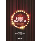 Eğitici Tiyatrolar - Gıyasettin Aytaş , Tolga Alver