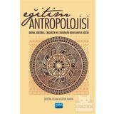 Eğitim Antropolojisi - Nobel Yayınevi