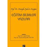 Eğitim Bilimleri Yazıları - Prof. Dr. Mustafa Aydın'a Armağan - Işıl Ünal