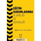 Eğitim Kurumlarında İş Sağlığı ve Güvenliği / Ozan Şenkal