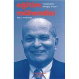 Eğitim Mühendisi - Fahamettin Akıngüç Kitabı - Serhat Öztürk