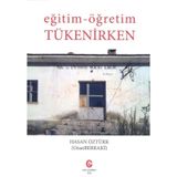 Eğitim - Öğretim Tükenirken - Hasan Öztürk