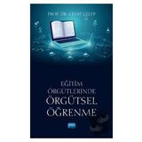 Eğitim Örgütlerinde Örgütsel Öğrenme Cevat Celep