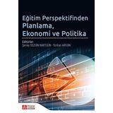 Eğitim Perspektifinden Planlama, Ekonomi ve Politika - Pegem Akademi Yayıncılık