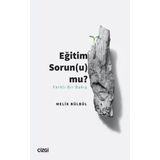 Eğitim Sorunu Mu Farklı Bir Bakış Melik Bülbül - Çizgi Kitabevi