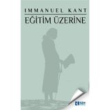 Eğitim Üzerine-Immanuel Kant-Şen Yayınları
