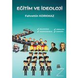 Eğitim ve İdeoloji - Dr. Fahrettin Korkmaz