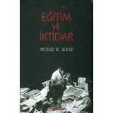 Eğitim ve İktidar - Michael Apple