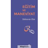 Eğitim Ve Maneviyat - Zehra Ez-Zire