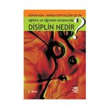 EĞİTİM VE ÖĞRETİM ORTAMINDA DISIPLIN NEDIR? - SEFER ADA;MÜNEVVER ÖLÇÜM ÇETİN