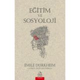 Eğitim ve Sosyoloji - Emile Durkheim