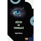 Eğitim ve Teknoloji Engin Güvenç