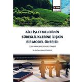 Eğitim Yayınevi Aile İşletmelerinin Sürekliliklerine İlişkin Bir Model Önerisi: Doğu Karadeniz Bölgesi Örneği