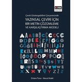 Eğitim Yayınevi Çeviri Göstergebilimi Çerçevesinde Yazınsal Çeviri İçin Bir Metin Çözümleme ve Karşılaştırma Modeli