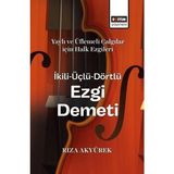 Eğitim Yayınevi Yaylı Ve Üflemeli Çalgılar Için Halk Ezgileri Ikili - Üçlü - Dörtlü Ezgi Demeti
