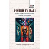 Eğitim Yayınevi Zihnin Ev Hali - Dört Duvar Arasındaki Psikiyatrik Bakımın Gizli Dünyası