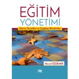 Eğitim Yönetimi Alanın Temelleri ve Çağdaş Yönelimler-Anı Yayıncılık