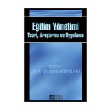 Eğitim Yönetimi Teori Araştırma ve Uygulama - Pegem Akademi Yayıncılık