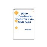 Eğitim Yönetiminde Temel Konulara Genel Bakış Burak Gül Cinius Yayınları