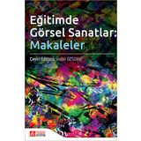 Eğitimde Görsel Sanatlar Makaleler - Pegem Akademi Yayıncılık