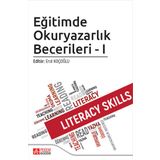 Eğitimde Okuryazarlık Becerileri - I - Pegem Akademi Yayıncılık