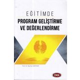 Eğitimde Program Geliştirme ve Değerlendirme - Burhan Akpınar