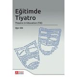 Eğitimde Tiyatro Theatre in Education - Pegem Akademi Yayıncılık