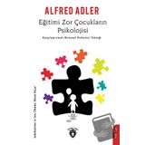 EĞİTİMİ ZOR ÇOCUKLARIN PSIKOLOJISI - ALFRED ADLER