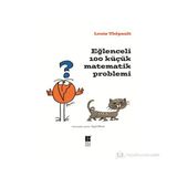 Eğlenceli 100 Küçük Matematik Problemi - Louis Thepault