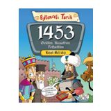 Eğlenceli Bilgi Eğlenceli Tarih - 1453 Geldim Kuşattım Fethettim