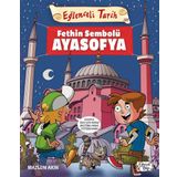Eğlenceli Bilgi Fethin Sembolü Ayasofya - Eğlenceli Tarih