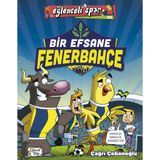 Eğlenceli Bilgi Yayınları Bir Efsane Fenerbahçe - Çağrı Çobanoğlu Gençlik Kitabı 152 Sayfa Türkçe