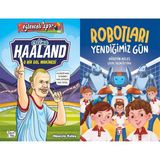 Eğlenceli Bilgi Yayınları - Erling Haaland - O Bir Gol Makinesi ve Robotları Yendiğimiz Gün - Hüseyin Keleş