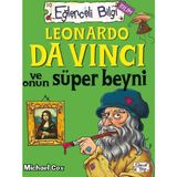 Eğlenceli Bilgi Yayınları Leonardo da Vinci Ve Onun Süper Beyni Michael Cox 9 - 12 Yaş İçin Bilim & Teknik Ciltsiz Kitap