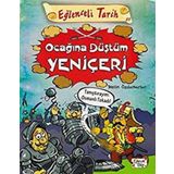 Eğlenceli Bilgi Yayınları Ocağına Düştüm Yeniçeri; Eğlenceli Tarih
