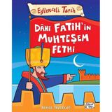 Eğlenceli Bilgi Yayınları (Tarih) - Dahi Fatih'in Muhteşem Fethi