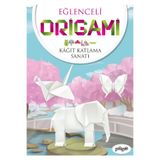 Eğlenceli Origami (Kağıt Katlama Sanatı) - Pogo Çocuk